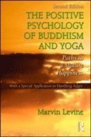 The Positive Psychology of Buddhism and Yoga 1