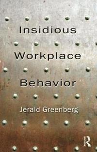 bokomslag Insidious Workplace Behavior