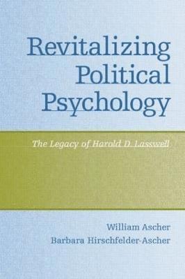 William Ascher, Barbara Hirschfelder-Ascher - Revitalizing Political Psychology, Häftad