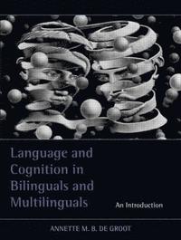 bokomslag Language and Cognition in Bilinguals and Multilinguals