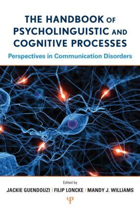 Jackie Guendouzi, Filip Loncke, Mandy J. Williams - Handbook of Psycholinguistic and Cognitive Processes, Inbunden