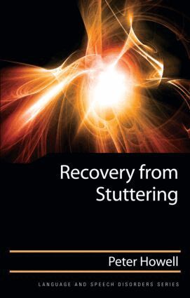 Peter Howell - Recovery from Stuttering, Inbunden