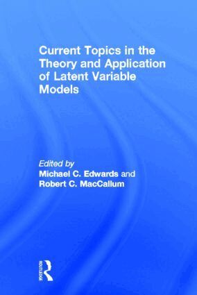 Michael C. Edwards, Robert C. MacCallum - Current Topics in the Theory and Application of Latent Variable Models, Inbunden