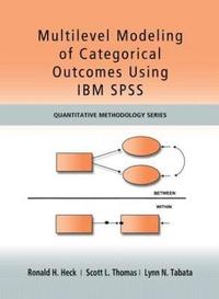 bokomslag Multilevel Modeling of Categorical Outcomes Using IBM SPSS