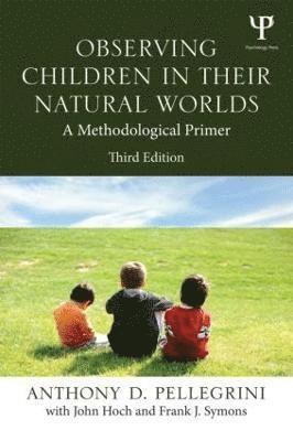 Observing Children in Their Natural Worlds 1