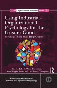 bokomslag Using Industrial-Organizational Psychology for the Greater Good