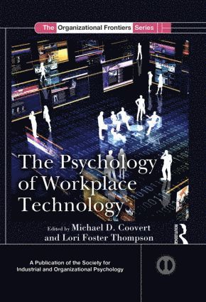 Michael D. Coovert, Lori Foster Thompson, USA) Coovert, Michael D. (University of South Florida, USA) Foster Thompson, Lori (North Carolina State University - Psychology of Workplace Technology, Inbunden