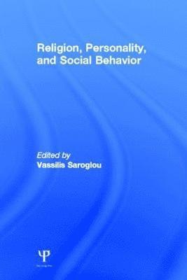 Religion, Personality, and Social Behavior 1