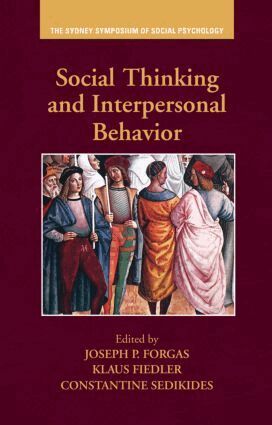 Joseph P. Forgas, Klaus Fiedler, Constantine Sedikides - Social Thinking and Interpersonal Behavior, Inbunden