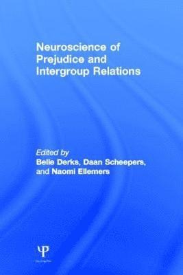 bokomslag Neuroscience of Prejudice and Intergroup Relations
