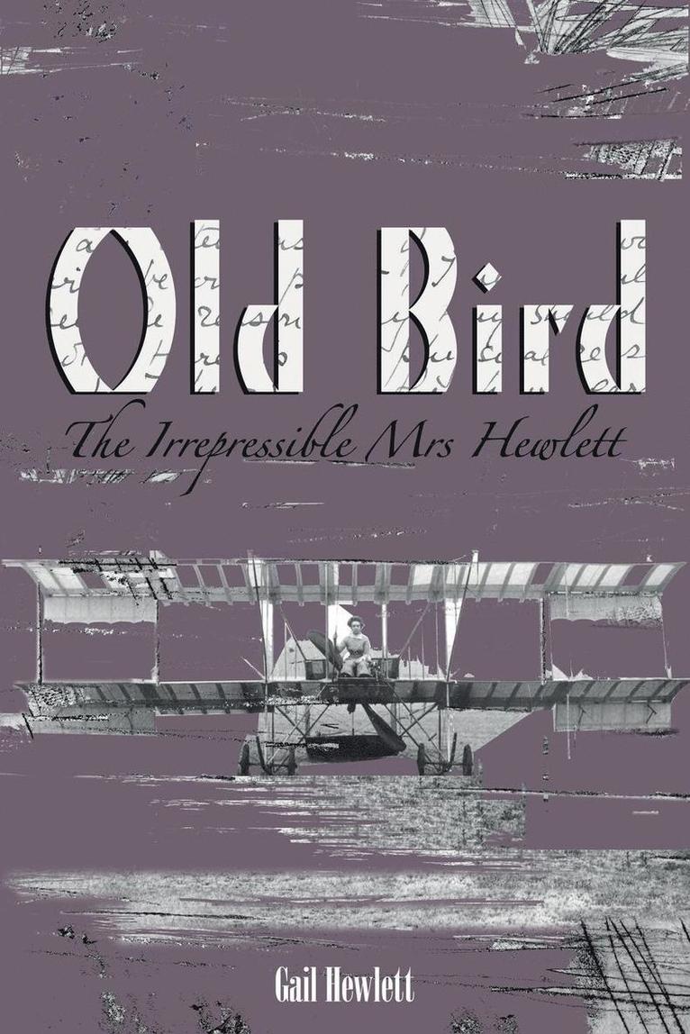 Old Bird - The Irrepressible Mrs Hewlett 1