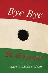 bokomslag Bye Bye Budapest
