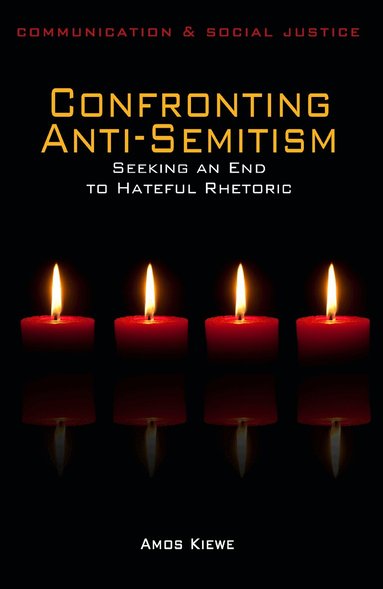 Amos Kiewe - Confronting Anti-Semitism, Häftad