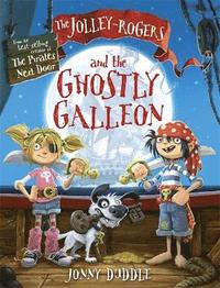 bokomslag The Jolley-Rogers and the Ghostly Galleon