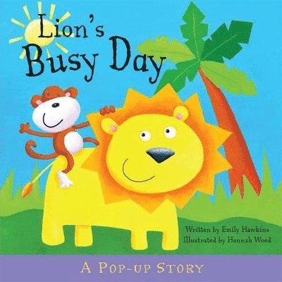 Hannah Wood - Lion's Busy Day, Inbunden