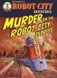 bokomslag Robot City Murder On The Robot Ci