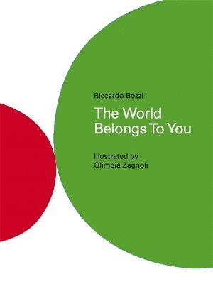 bokomslag The World Belongs To You