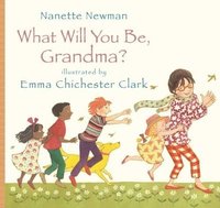 bokomslag What Will You be Grandma?