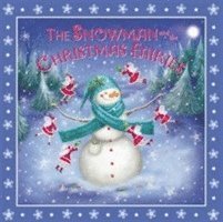 Snowman and the Christmas Fairies 1