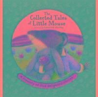 The Collected Tales of Little Mouse 1