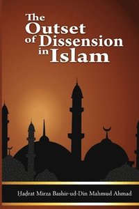 bokomslag The Outset of Dissension in Islam