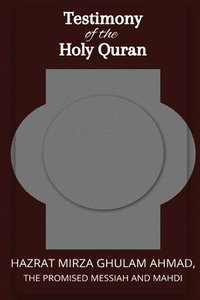 bokomslag Testimon y of  the Holy Quran