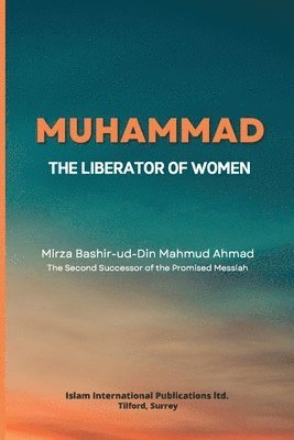 Muhammad -The Liberator of Women 1