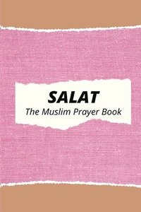 bokomslag Salat The Muslim Prayer Book