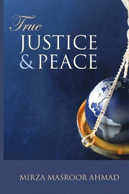 bokomslag TRUE JUSTICE AND PEACE
