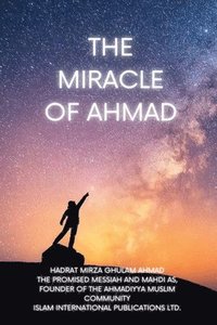 bokomslag The Miracle of Ahmad