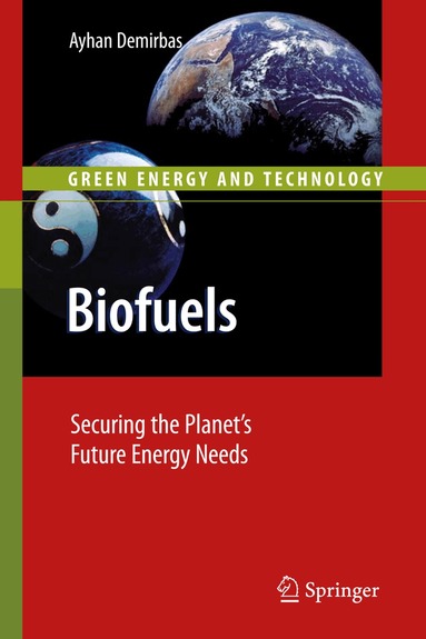 Ayhan Demirbas - Biofuels, Inbunden