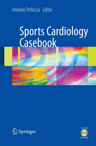 Antonio Pelliccia - Sports Cardiology Casebook, Inbunden