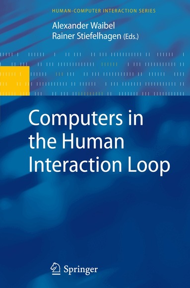 Alexander Waibel, Rainer Stiefelhagen - Computers in the Human Interaction Loop, Inbunden