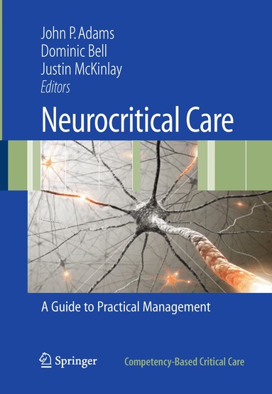 John P. Adams, Dominic Bell, Justin McKinlay - Neurocritical Care, Häftad