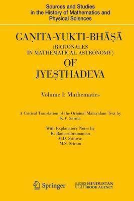 Ganita-Yukti-Bh (Rationales in Mathematical Astronomy) of Jyehadeva 1