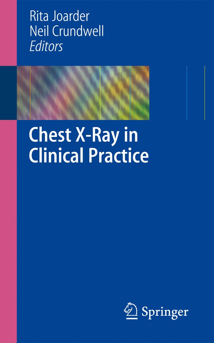 Rita Joarder, Neil Crundwell - Chest X-Ray in Clinical Practice, Häftad