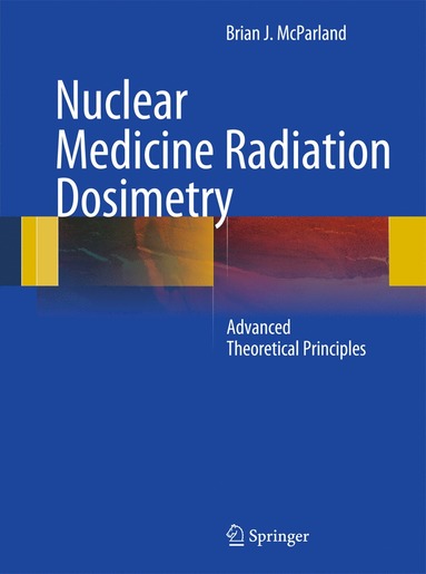 bokomslag Nuclear Medicine Radiation Dosimetry