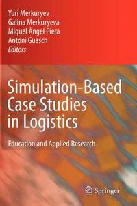 bokomslag Simulation-Based Case Studies in Logistics