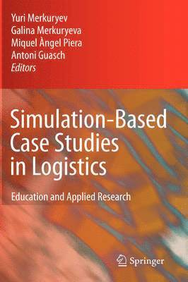 Simulation-Based Case Studies in Logistics 1