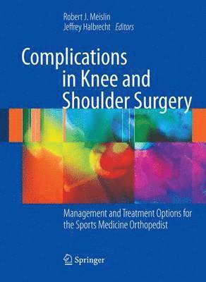 Complications in Knee and Shoulder Surgery 1