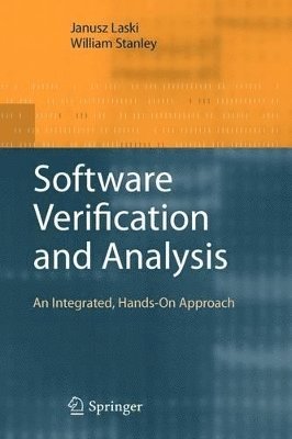 Janusz Laski, William Stanley - Software Verification and Analysis, Inbunden