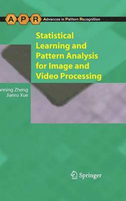 Statistical Learning and Pattern Analysis for Image and Video Processing 1