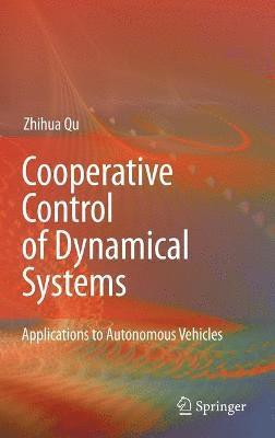 Zhihua Qu - Cooperative Control of Dynamical Systems, Inbunden