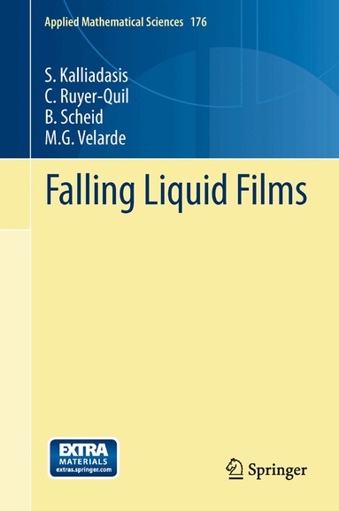 S. Kalliadasis, C. Ruyer-Quil, B. Scheid, M. G. Velarde - Falling Liquid Films, Inbunden