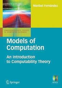bokomslag Modesl Of Computation: An Introduction To Computability Theory