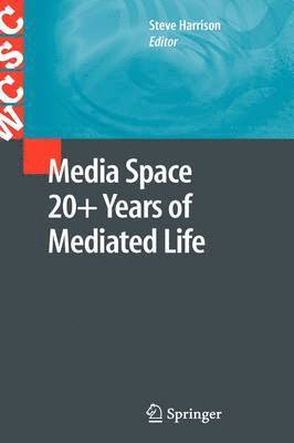 Steve Harrison - Media Space 20+ Years of Mediated Life, Inbunden