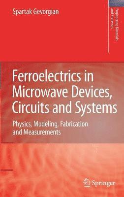 Ferroelectrics in Microwave Devices, Circuits and Systems 1