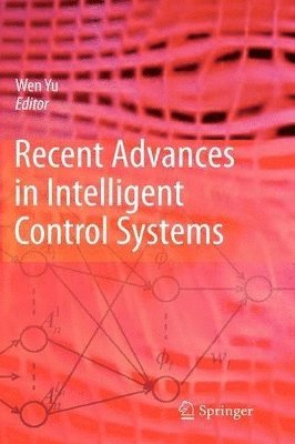 bokomslag Recent Advances in Intelligent Control Systems