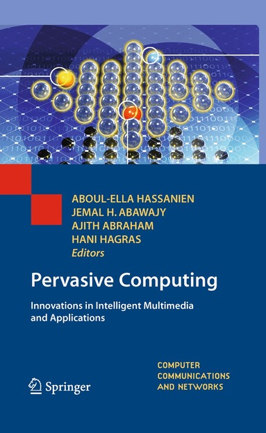 Aboul-Ella Hassanien, Jemal H. Abawajy, Ajith Abraham, Hani Hagras - Pervasive Computing, Inbunden