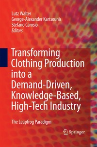 bokomslag Transforming Clothing Production into a Demand-driven, Knowledge-based, High-tech Industry